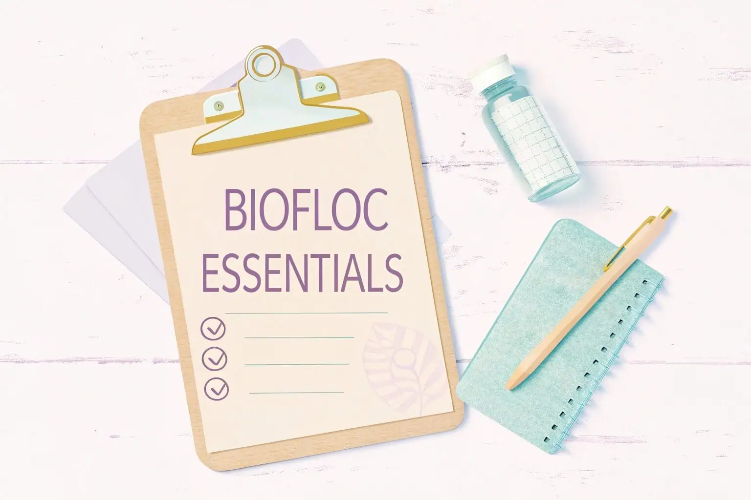 Checklist of Biofloc requirements on a clipboard